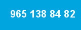 965 138 84 82